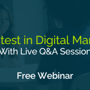 The Latest in Digital Marketing