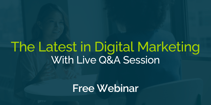 The Latest in Digital Marketing
