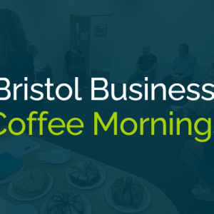 Bristol Business Coffee Morning